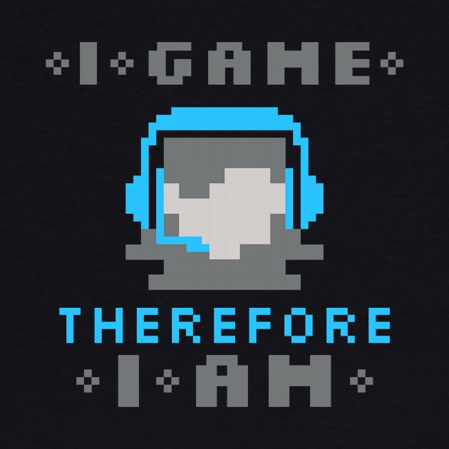 I Game Therefore I Am - Female by KadyIllustrates